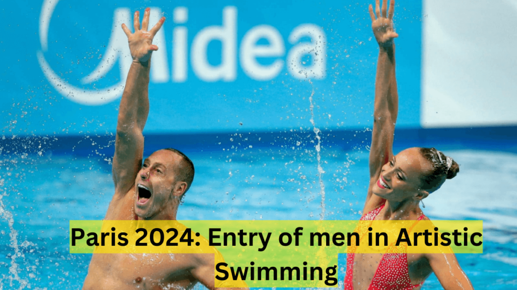 Paris 2024: Entry of men in Artistic Swimming