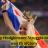 Keely Hodgkinson: Struggle on the way to victory