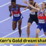 Josh Kerr’s Gold dream shattered