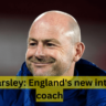 Lee Carsley: England’s new interim coach