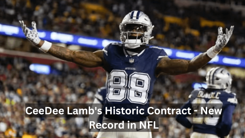 CeeDee Lamb’s Historic Contract – New Record in NFL