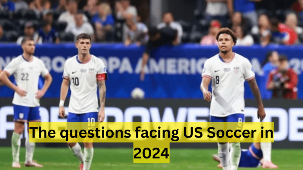 The questions facing US Soccer in 2024