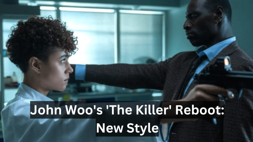 John Woo’s ‘The Killer’ Reboot: New Style